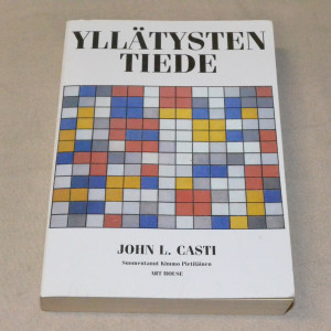 John L. Casti Yllätysten tiede
